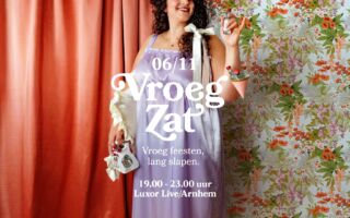 VroegZat in Luxor Live, Arnhem